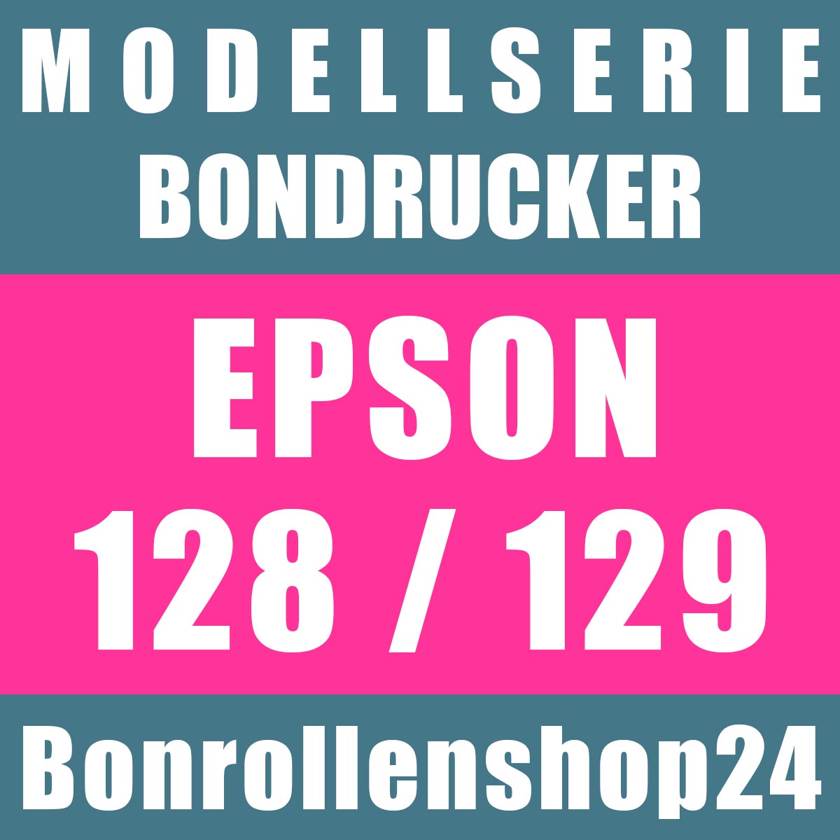 Bonrollen für Bondrucker der Serie Epson 128 und Epson 129